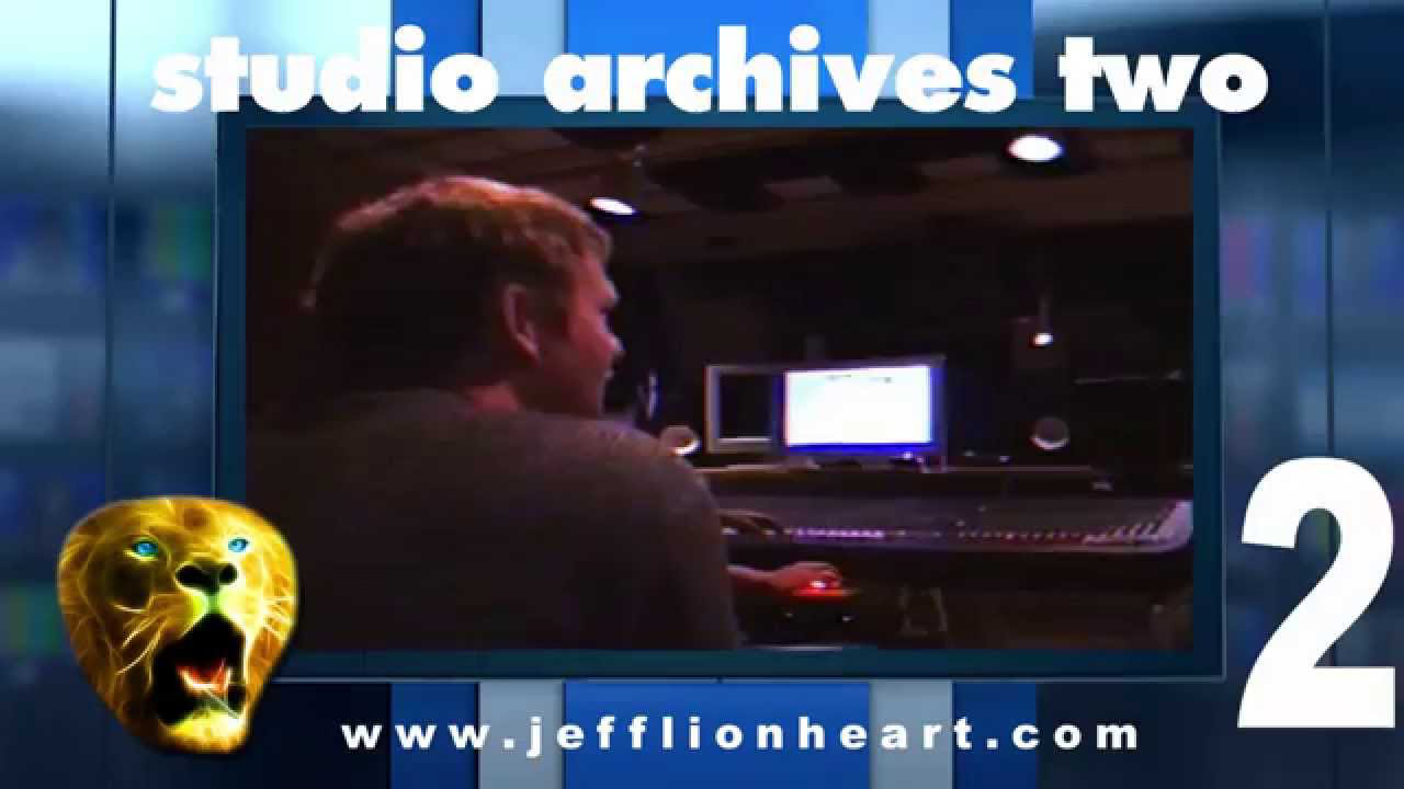 Jeff Lionheart Studio Archives 2 Jeff Lionheart Studio Archives 2